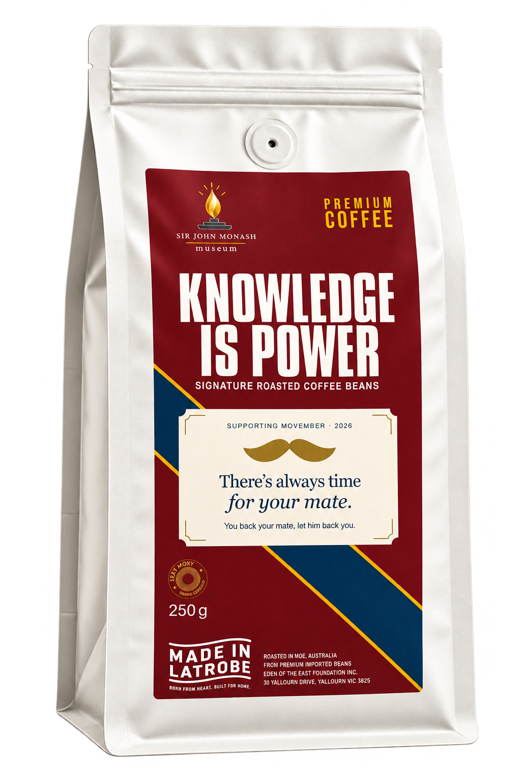 Knowledge Is Power Sir John Monash Museum Coffee bag in the Movember design.
